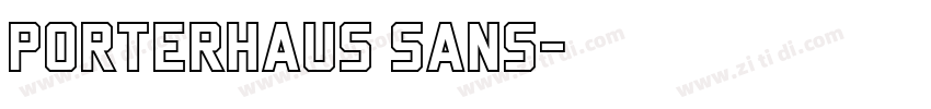 Porterhaus Sans字体转换